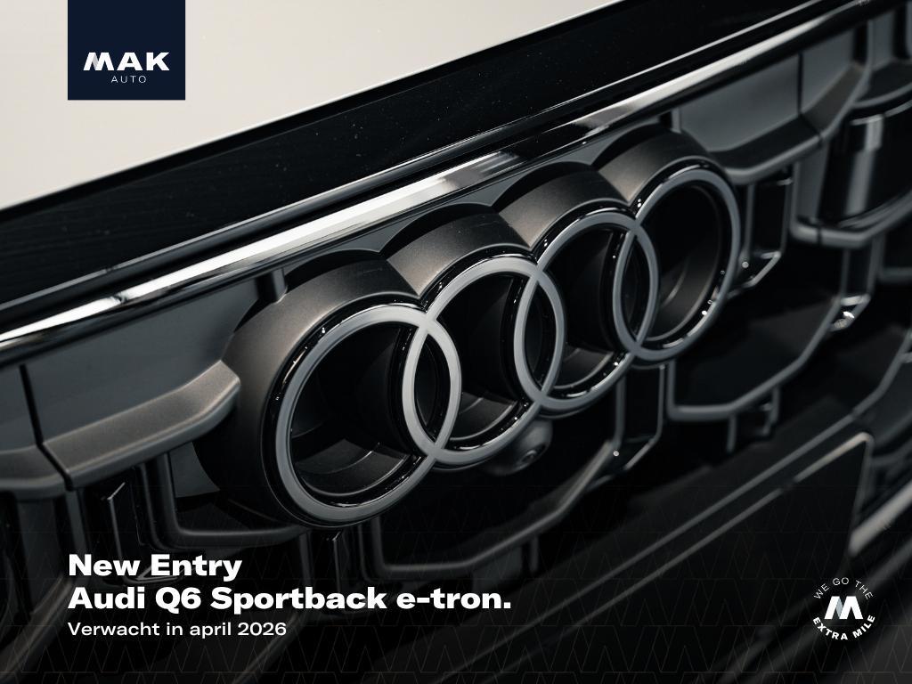 Audi Q6 Sportback e-tron S Edition Performance  occasion | MAK Auto & Techniek
